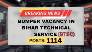 Golden Opportunity! Apply Now: BTSC Work Inspector  for 1114 Vacancies