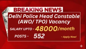 delhi police head constable vacancy 2025