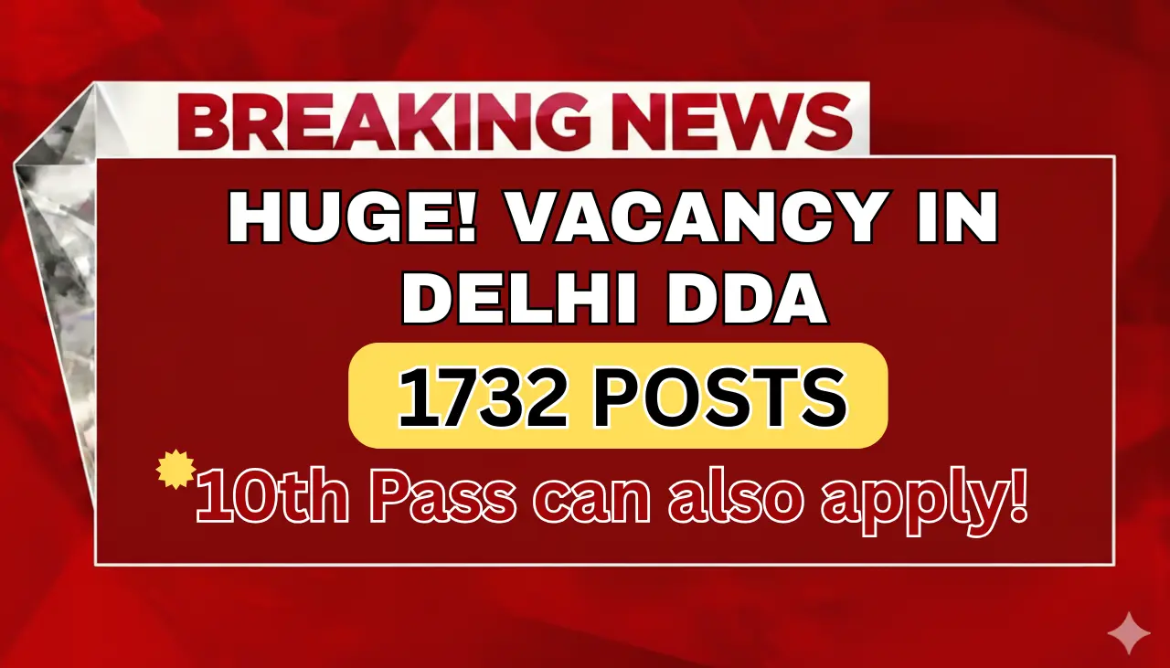 Great Opportunity! DDA Vacancy 2025